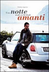 Una notte negli occhi degli amanti - Emiliano Aggravio - copertina