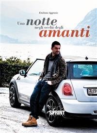 Una notte negli occhi degli amanti - Emiliano Aggravio - ebook