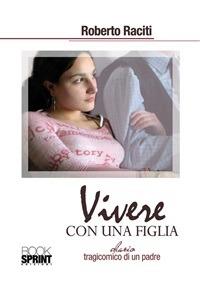 Vivere con una figlia - Roberto Raciti - ebook