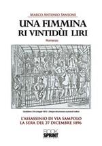 Una fimmina ri vintidùi liri. (Una donna da ventidue lire). L'assassinio di via Sampolo la sera del 27 dicembre 1896