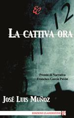 La cattiva ora