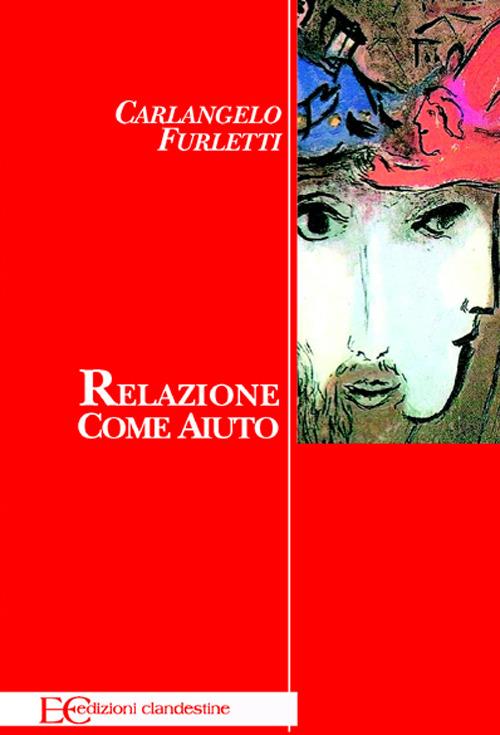 Relazione come aiuto - Carlangelo Furletti - ebook