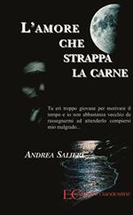 L' amore che strappa la carne