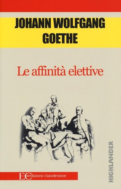 Le affinità elettive - Johann Wolfgang Goethe - copertina