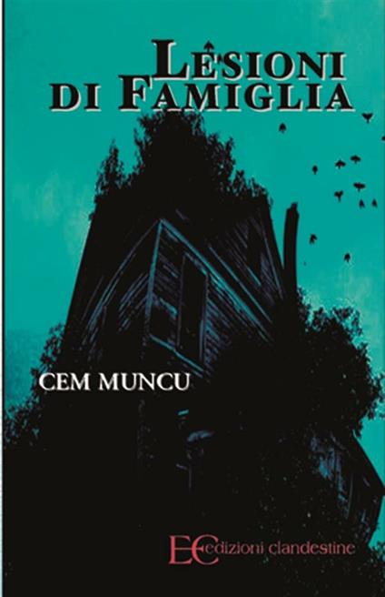 Lesioni di famiglia - Cem Muncu,Barbara Gambaccini - ebook