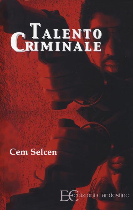 Talento criminale - Cem Selcen - copertina