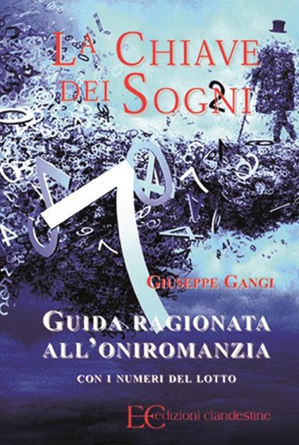 La chiave dei sogni. Guida ragionata all'oniromanzia - Giuseppe Gangi - ebook