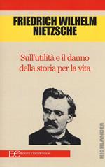 Sull'utilità e il danno della storia per la vita