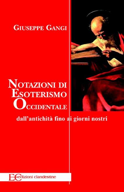 Nozioni di esoterismo occidentale. Dall'antichità fino ai giorni nostri - Giuseppe Gangi - ebook