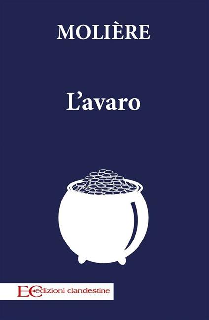 L' avaro - Molière,Barbara Gambaccini - ebook