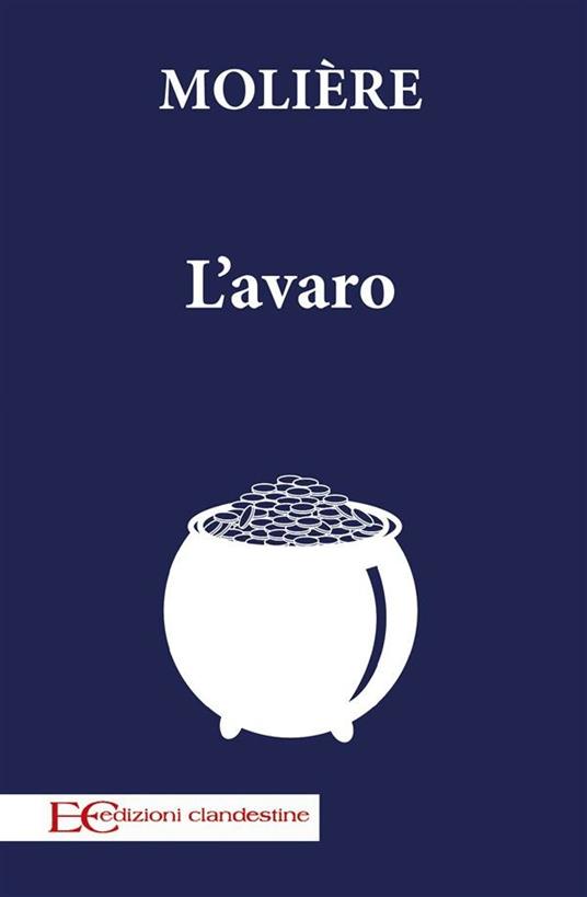 L' avaro - Molière,Barbara Gambaccini - ebook