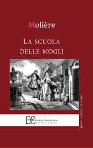 Libro La scuola delle mogli Molière