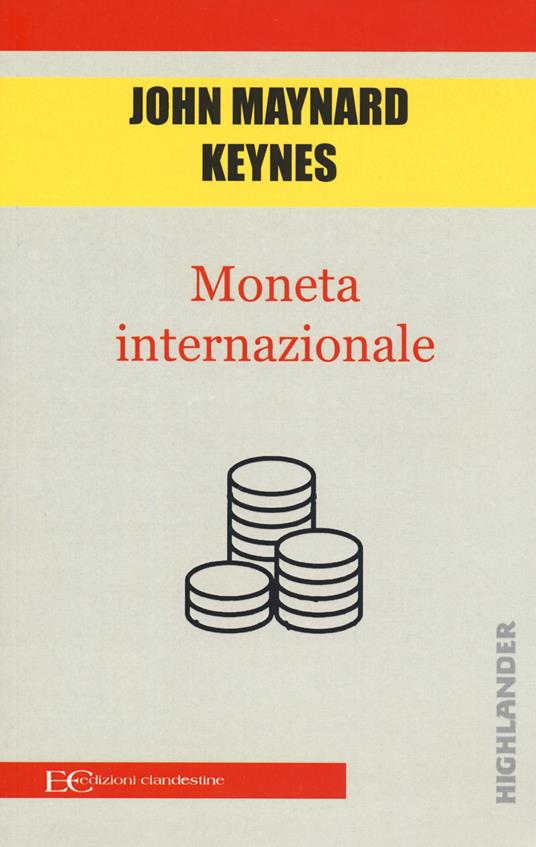 Moneta internazionale - John Maynard Keynes - copertina