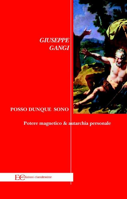 Posso dunque sono. Potere magnetico & autarchia personale - Giuseppe Gangi - ebook