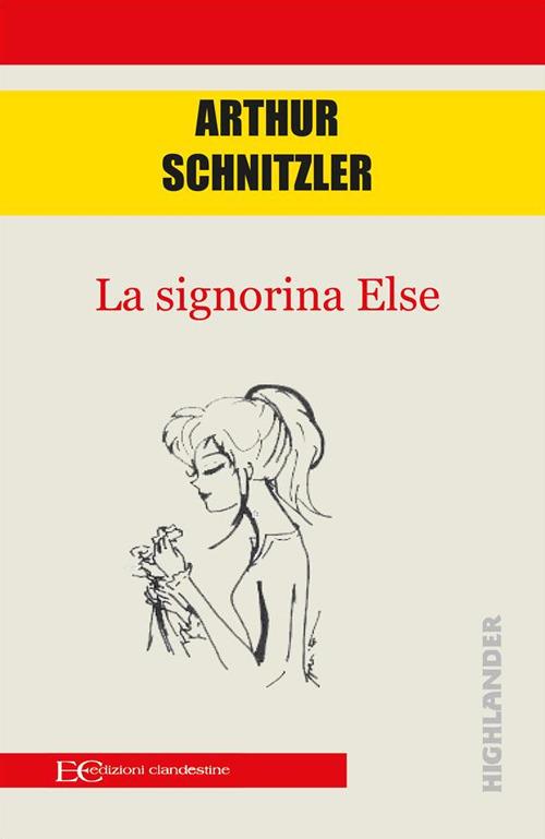 La signorina Else - Arthur Schnitzler,Christian Kolbe - ebook