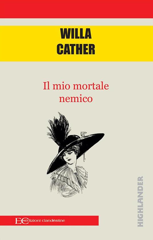 Il mio mortale nemico - Willa Cather - copertina