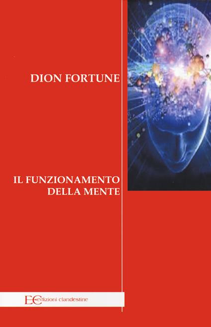 Il funzionamento della mente - Dion Fortune - copertina