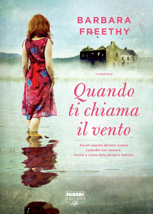 Quando ti chiama il vento (Life) - Barbara Freethy - ebook