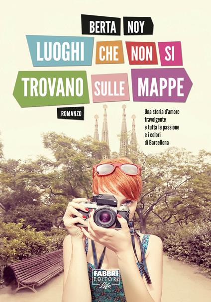 Luoghi che non si trovano sulle mappe (Life) - Berta Noy - ebook