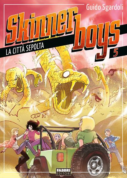 La città sepolta. Skinner boys. Vol. 5 - Guido Sgardoli,Flaviano Armentaro - ebook