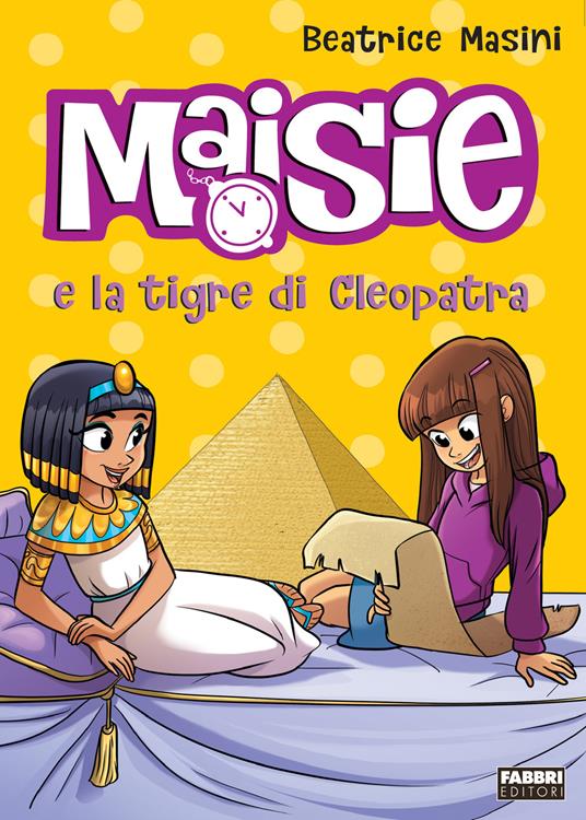 Maisie e la tigre di Cleopatra - Beatrice Masini - ebook