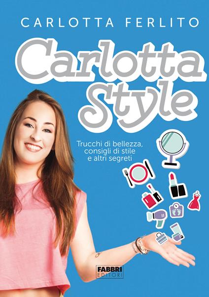 Carlotta style - Carlotta Ferlito - ebook