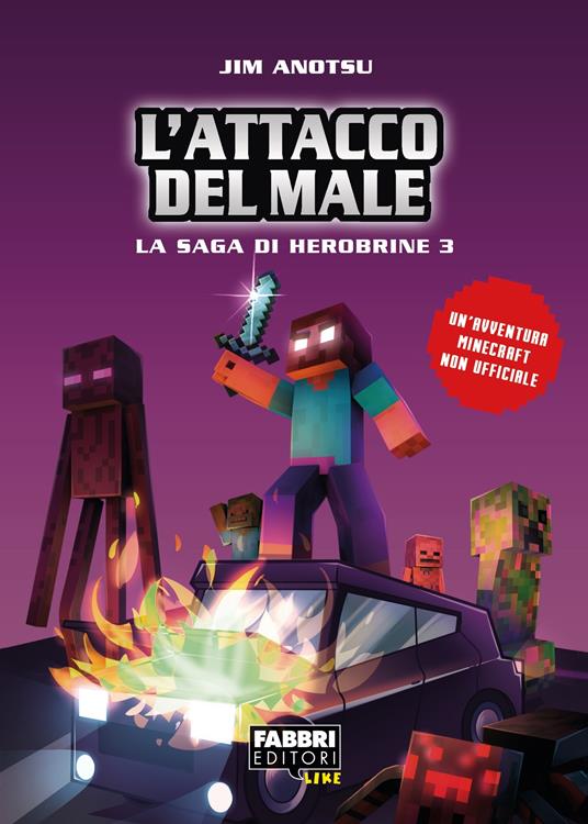 L' attacco del male. La saga di Herobrine. Vol. 3 - Jim Anotsu,Jessica Falconi - ebook