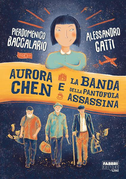 Aurora Chen e la banda della pantofola assassina - Pierdomenico Baccalario,Alessandro Gatti - ebook
