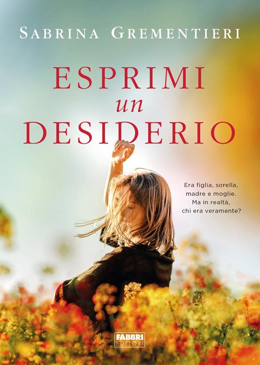 Esprimi un desiderio - Sabrina Grementieri - ebook