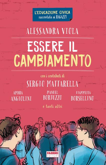 Essere il cambiamento - Alessandra Viola - ebook