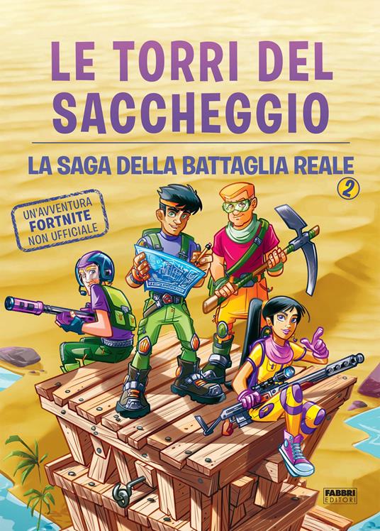 Le torri del saccheggio. La saga della battaglia reale. Un'avventura Fortnite non ufficiale. Vol. 2 - Devin Hunter - ebook