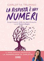 La risposta è nei numeri. Scopri il potere della tua data di nascita con la numerologia