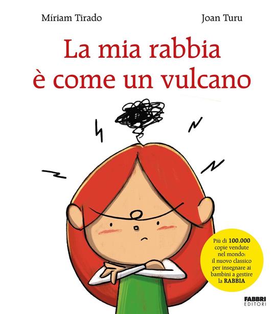 La mia rabbia è come un vulcano - Míriam Tirado Torras,Joan Turu,Sara Cavarero - ebook