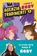 Agenzia tradimenti. I manga di Roby. Vol. 2