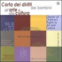 Carta dei diritti dei bambini all'arte e alla cultura. Ediz. multilingue - copertina