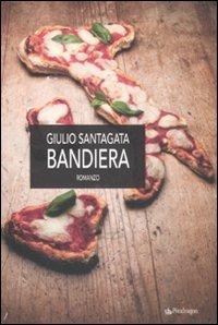 Bandiera - Giulio Santagata - copertina