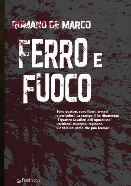 Ferro e fuoco - Romano De Marco - copertina