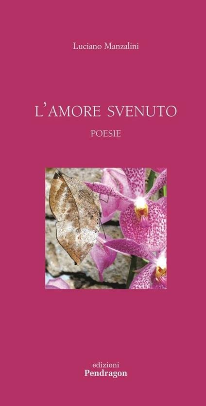 L'amore svenuto - Luciano Manzalini - copertina