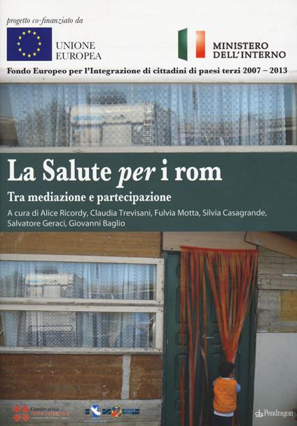 La salute per i rom. Tra mediazione e partecipazione - copertina