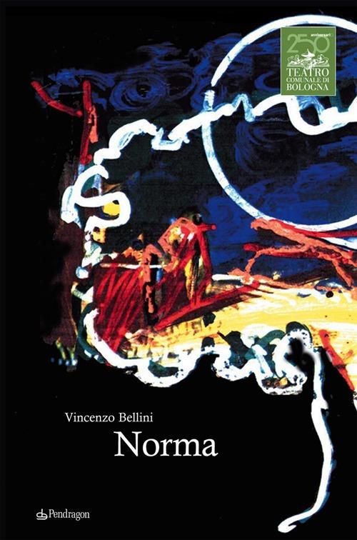 Vincenzo Bellini. Norma - copertina