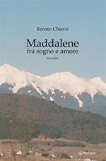 Maddalene fra sogno e realtà