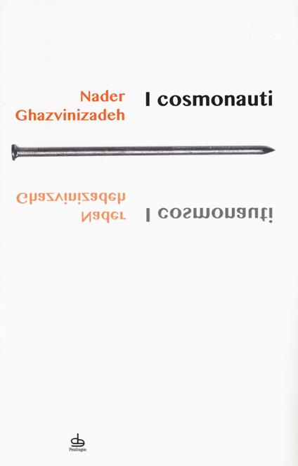 I cosmonauti - Nader Ghazvinizadeh - copertina