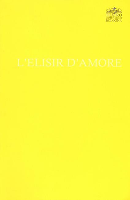 Gaetano Donizetti. L'elisir d'amore - copertina