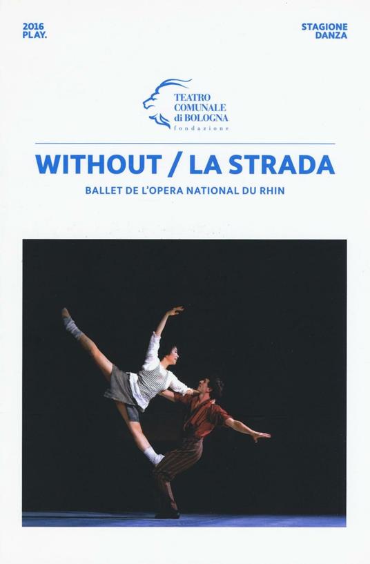 Without/La strada. Ballet de l'Opera national du Rhin - copertina