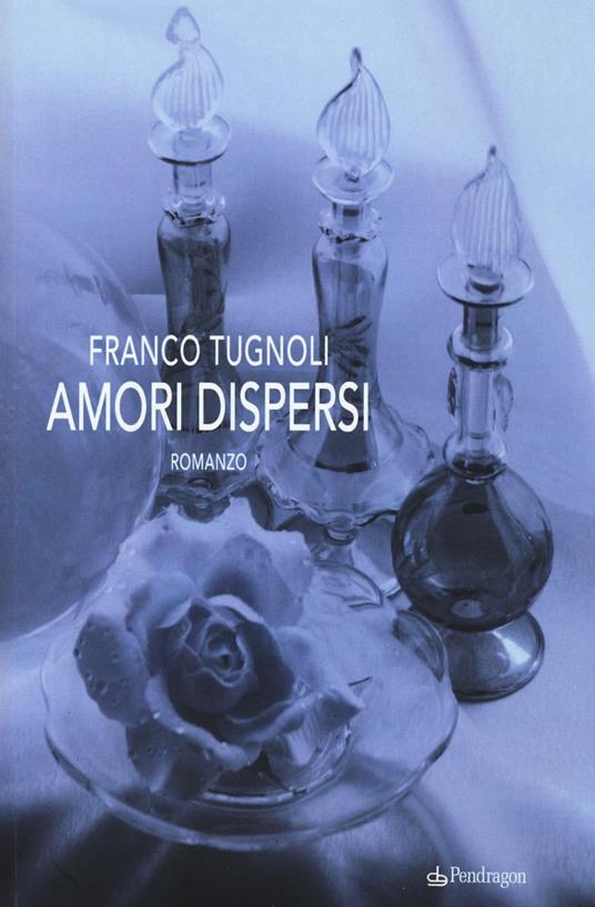 Amori dispersi - Franco Tugnoli - copertina