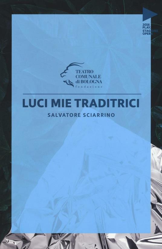 Salvatore Sciarrino. Luci mie traditrici - copertina