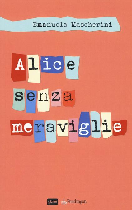 Alice senza meraviglie - Emanuela Mascherini - copertina