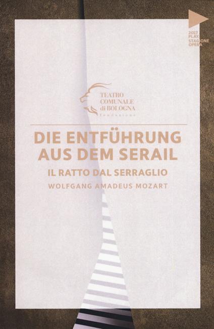 Wolfgang Amadeus Mozart. Die Entführung aus dem serail. Il ratto dal serraglio. Testo tedesco a fronte - copertina