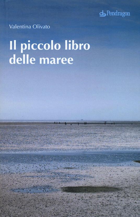 Il piccolo libro delle maree - Valentina Olivato - copertina