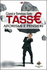 Tasse. Aforismi e pensieri - Gianni Sarto,Tommaso Sarto - copertina